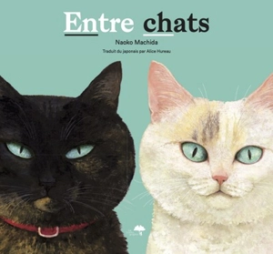 Entre chats - Naoko Machida