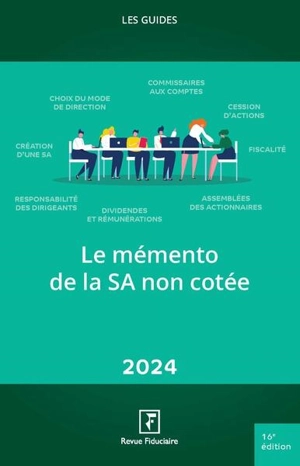 Le mémento de la SA non cotée : 2024 - Groupe Revue fiduciaire