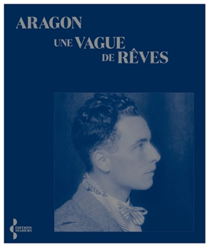 Une vague de rêves - Louis Aragon