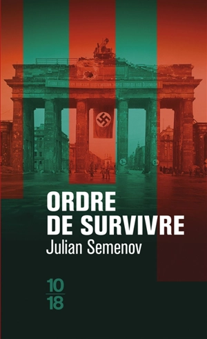 Ordre de survivre - Julian Semionov