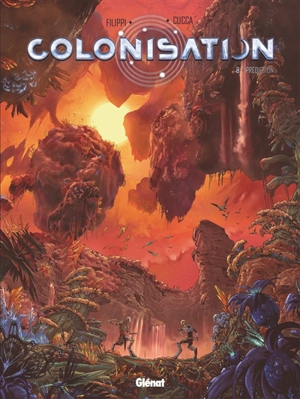 Colonisation. Vol. 8 - Denis-Pierre Filippi