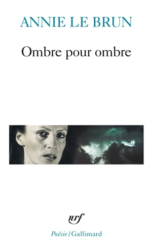 Ombre pour ombre - Annie Le Brun