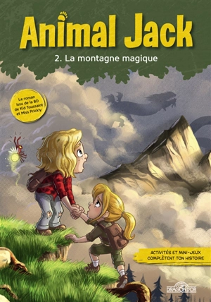 Animal Jack. Vol. 2. La montagne magique - Lou Allori