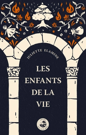 Les enfants de la vie - Juliette Elamine