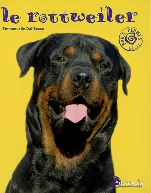 Le rottweiller - Emmanuelle Dal'Secco