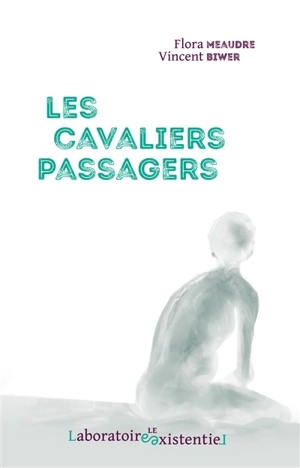 Les cavaliers passagers - Flora Meaudre