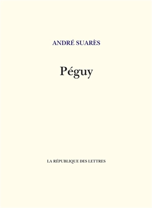 Péguy - André Suarès