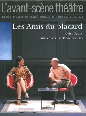 Avant-scène théâtre (L'), n° 1290. Les amis du placard - Gabor Rassov