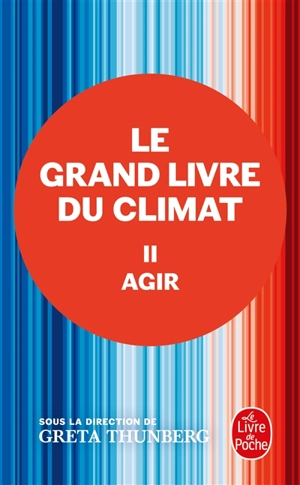 Le grand livre du climat. Vol. 2. Agir