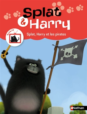 Splat & Harry. Vol. 6. Splat, Harry et les pirates - Frédéric Valion