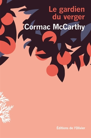 Le gardien du verger - Cormac McCarthy