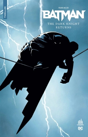 Batman : the dark knight returns - Frank Miller