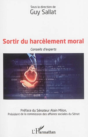 Sortir du harcèlement moral : conseils d'experts