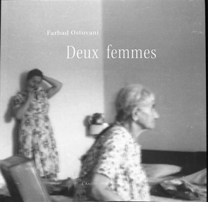 Farhad Ostovani : deux femmes