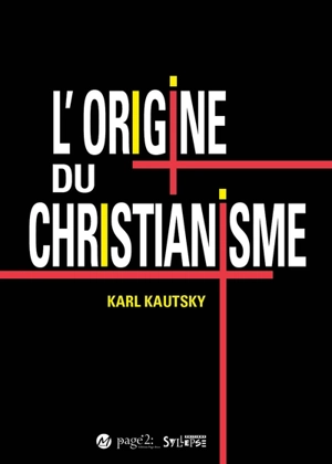 L'origine du christianisme : une étude historique - Karl Kautsky