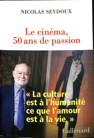 Le cinéma, 50 ans de passion - Nicolas Seydoux