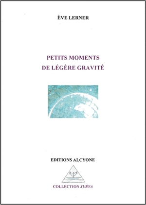 Petits moments de légère gravité - Eve Lerner