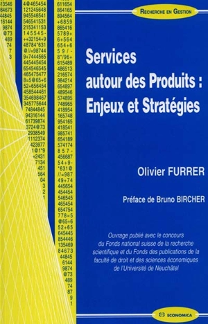 Services autour des produits : enjeux et stratégies - Olivier Furrer