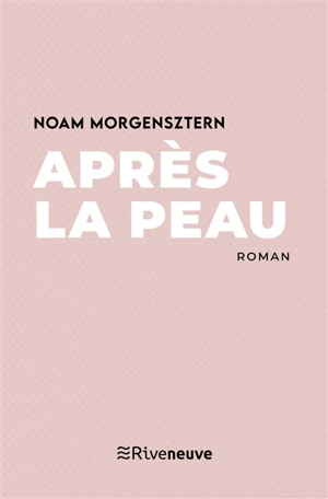 Après la peau - Noam Morgensztern