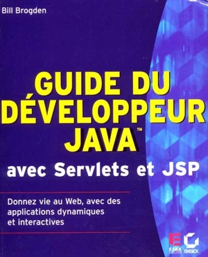 Guide du développeur Java avec Servlets et JSP - William Brogden