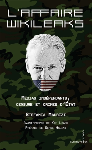 L'affaire Wikileaks : médias indépendants, censure et crimes d'Etat - Stefania Maurizi