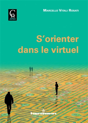 S'orienter dans le virtuel - Marcello Vitali-Rosati