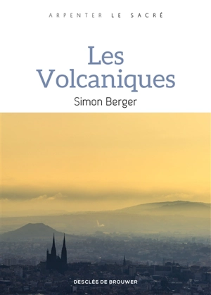 Les volcaniques - Simon Berger