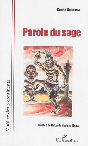 Parole du sage - Samuel Gansa Ndombasi