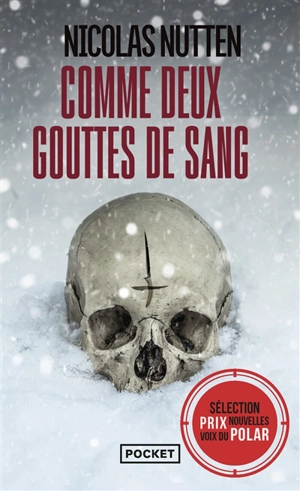 Comme deux gouttes de sang : thriller - Nicolas Nutten