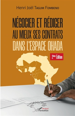 Négocier et rédiger au mieux ses contrats dans l'espace OHADA - Henri-Joël Tagum Fombeno