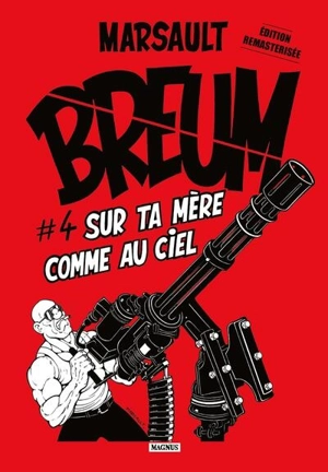 Breum. Vol. 4. Sur ta mère comme au ciel - Marsault