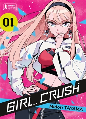 Girl crush. Vol. 1 - Midori Tayama