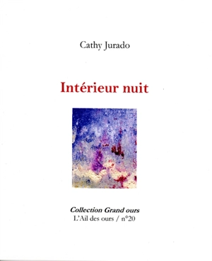 Intérieur nuit - Cathy Jurado-Lécina