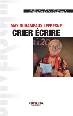 Crier écrire - May Duhameaux-Lefresne