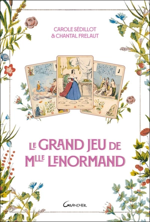Le grand jeu de Melle Lenormand - Carole Sédillot