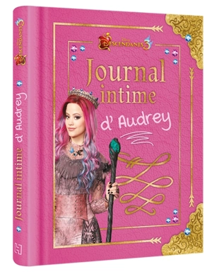 Descendant 3 : journal intime d'Audrey - Walt Disney company