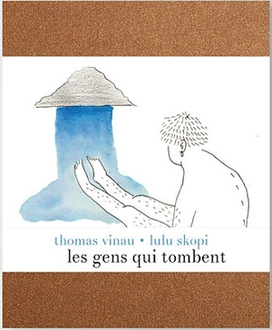 Les gens qui tombent - Thomas Vinau