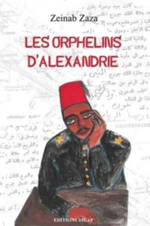 Les orphelins d'Alexandrie - Zeinab Zaza