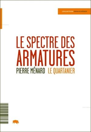 Le spectre des armatures - Pierre Ménard