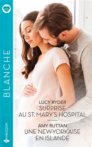 Surprise au St Mary's Hospital. Une New-Yorkaise en Islande - Lucy Ryder