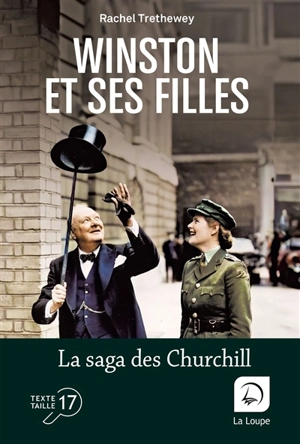 Winston et ses filles : la saga des Churchill - Rachel Trethewey