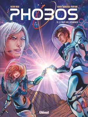 Phobos. Vol. 3. Le pacte des apparences - Victor Dixen