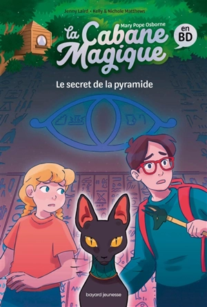 La cabane magique en BD. Vol. 3. Le secret de la pyramide - Jenny Laird