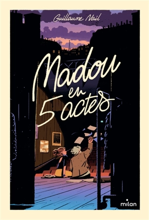 Madou en 5 actes - Guillaume Nail