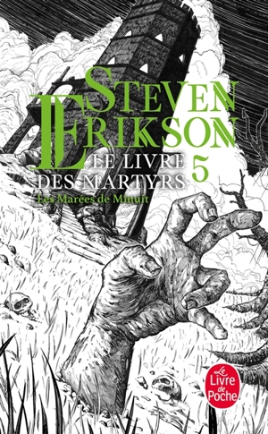 Le livre des martyrs. Vol. 5. Les marées de minuit - Steven Erikson