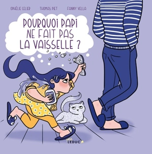 Pourquoi papi ne fait pas la vaisselle ? - Ophélie Celier