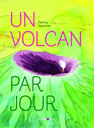 Un volcan par jour - Fanny Vaucher