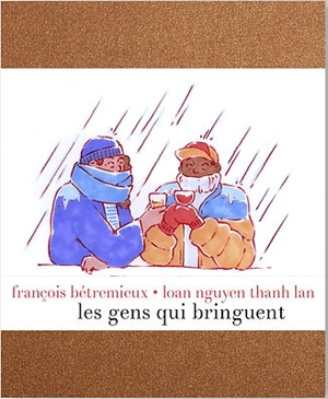 Les gens qui bringuent - François Bétremieux