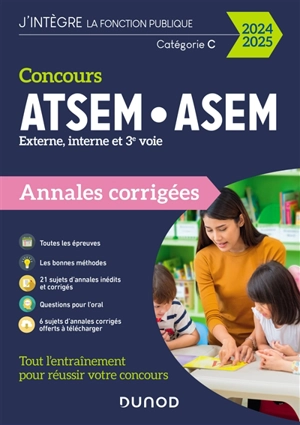 Concours ATSEM, ASEM, externe, interne et 3e voie, catégorie C : annales corrigées : 2024-2025 - Corinne Pelletier