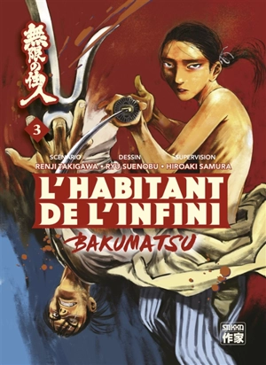 L'habitant de l'infini : Bakumatsu. Vol. 3 - Renji Takigawa